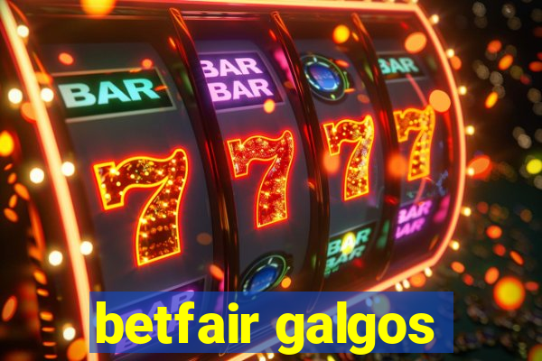 betfair galgos